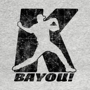 Baseball Pitcher Funny Strikeout BYE YOU, BAYOU! T-Shirt